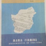 Álbum. FILHO, Nascimento Morais (Org.). Maria Firmina: fragmentos de uma vida. São Luiz: Comissão organizadora das comemorações de sesquicentenário de nascimento de Maria Firmina dos Reis, 1975.